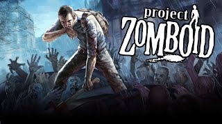 Project Zomboid 2021  Post Apocalyptic Zombie Survival Sandbox [upl. by Leveroni]