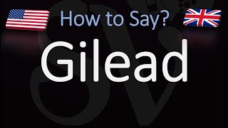 How to Pronounce Gilead CORRECTLY [upl. by Phippen462]