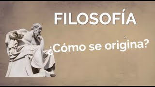 Origen de la filosofía [upl. by Enidlarej]