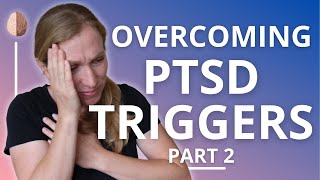 Anxiety and Triggers Overcoming PTSD and Avoidance [upl. by Naruq]