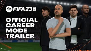 FIFA 23  Official Career Mode Deep Dive Trailer [upl. by Xuagram]