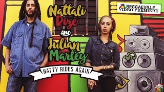 Nattali Rize amp Julian Marley  Natty Rides Again Official Video 2016 [upl. by Stefano]