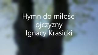 Hymn do miłości ojczyzny  Ignacy Krasicki [upl. by Arnulfo]