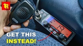 Heres Why YOU SHOULD TRASH YOUR CB RADIO [upl. by Hadleigh217]