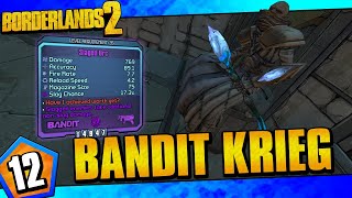 Borderlands 2  Bandit Allegiance Krieg Funny Moments And Drops  Day 12 [upl. by Martres]