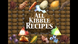 ARK All Kibble Recipes [upl. by Giuliana]