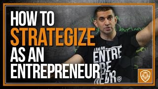 How to Strategize as an Entrepreneur [upl. by Thacker316]