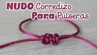 NUDO CORREDIZO PARA PULSERAS [upl. by Redmund]