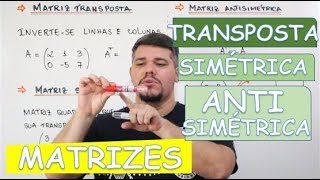 🔴 MATRIZES TRANSPOSTA SIMÉTRICA E ANTISSIMÉTRICA [upl. by Esilahc]