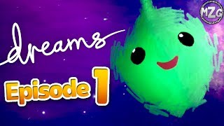 A Dream Come True  Dreams Gameplay Walkthrough Part 1 [upl. by Geithner]