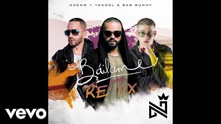 Nacho Yandel Bad Bunny  Báilame AudioRemix [upl. by Alig]