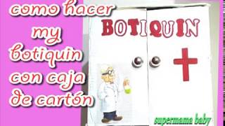 COMO HACER UN BOTIQUÍN CON CAJA DE CARTÓN  MANUALIDADES CON RECICLAJE [upl. by Sipple]