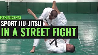 Sport JiuJitsu in a Street Fight Gracie Breakdown [upl. by Norit]