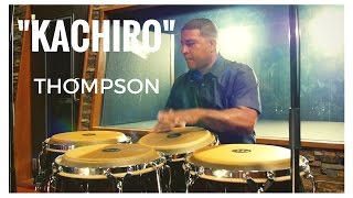 Congas Solo by quotKachiroquot Thompson [upl. by Michelle]