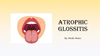 Atrophic glossitis  causes mechanism investigation treatment [upl. by Aristotle]