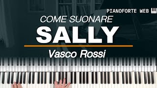 Come suonare Sally  Vasco Rossi Tutorial Pianoforte [upl. by Imot]