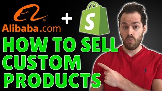 How To Use Alibabacom To Build A Custom Product Brand On Shopify [upl. by Nycila]