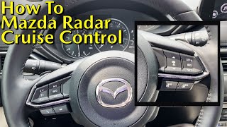 Mazda CX5  How To Operate Mazda Radar Cruise Control [upl. by Eelhsa]