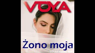 Żono Moja CoverStudio Edition w wykonaniu Voya [upl. by Eyeleen]