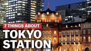 7 Things to know about Tokyo Station  japanguidecom [upl. by Eseenaj]