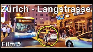 Zurich red light district  Auf der Busspur  Die Langstrasse Film 5 Stadt Zürich Schweiz 2021 [upl. by Swart]