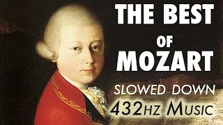 The Best Of Mozart  Slowed Down  432Hz  45 Hours [upl. by Ilsel]