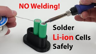 Best Soldering 18650 Lithium Cell Tutorial  NO Welding Just Solder [upl. by Burkitt]