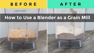 How to Use a Blender as a Grain Mill 2020 [upl. by Hailahk]