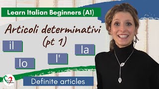 9 Learn Italian Beginners A1 Definite articles pt 1 [upl. by Blum386]