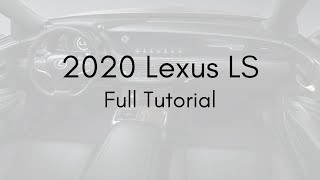 2020 Lexus LS Full Tutorial  Deep Dive [upl. by Anaujik]