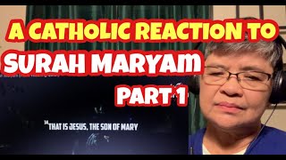 A CATHOLIC REACTION to SURAH MARYAM Part 1 [upl. by Lissi]