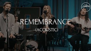 Remembrance Acoustic  Hillsong Worship [upl. by Eraste939]