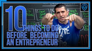 10 Things To Do Before Becoming An Entrepreneur [upl. by Hecklau209]