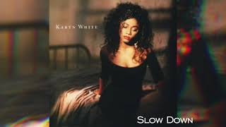 Karyn White Slow down [upl. by Sacci]