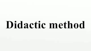 Didactic method [upl. by Claudelle182]