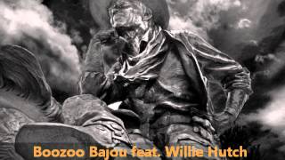 Boozoo Bajou feat Willie Hutch  Second To None [upl. by Irpak]