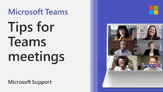 Tips for Microsoft Teams meetings  Microsoft [upl. by Gothard]