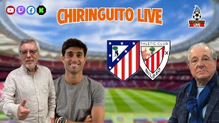 ⚽ ATLÉTICO DE MADRIDATHLETIC CLUB  ChiringuitoLive [upl. by Glinys]