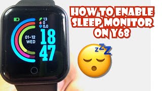 HOW TO ENABLE SLEEP MONITORING ON Y68 SMARTWATCH  TUTORIAL  ENGLISH [upl. by Doreg297]