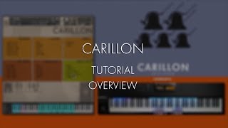 Carillon  Tutorial  Overview [upl. by Alita]