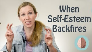 Why SelfEsteem Backfires [upl. by Telfer]