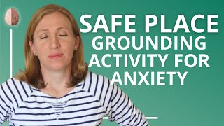 Grounding Exercise for Anxiety 7 Creating a Safe Place [upl. by Aurelio85]