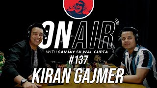 On Air With Sanjay 137  Kiran Gajmer [upl. by Areik]