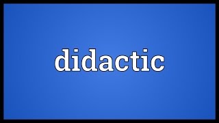 Didactic Meaning [upl. by Lanod]