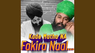 Kade Matha Na Fakira [upl. by Lathrope]