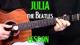 how to play Julia by The BeatlesJohn Lennon  acoustic guitar lesson [upl. by Oflodor]