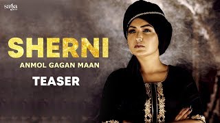 Sherni  Official Teaser  Anmol Gagan Maan  New Punjabi Song 2019  Saga Music [upl. by Aneri]