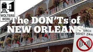 Visit New Orleans  The Donts of Visiting New Orleans [upl. by Anytsirk]