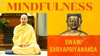 Mindfulness Meditation  Swami Sarvapriyananda [upl. by Riki]