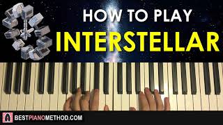 HOW TO PLAY  Interstellar  Main Theme  Hans Zimmer Piano Tutorial Lesson [upl. by Eveiveneg]